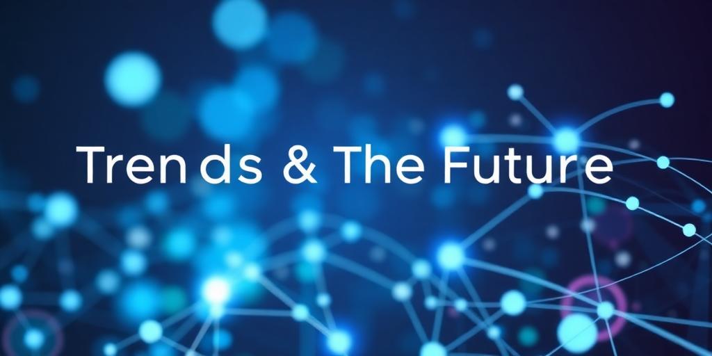 Focusing on Trends & The Future: