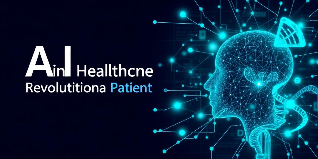 AI in Healthcare: Revolutionizing Patient Care